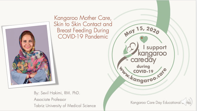 Kangaroo Care, Skin to Skin Contact, and Breastfeeding during COVID-19.  2020 Educational Series
